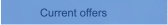 Current offers